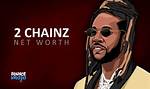 2 Chainz Net Worth – $12 Million