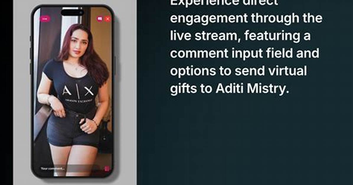 Aditi Mistry Live Exclusive Updates More: Your Ultimate Guide to the Rising Star