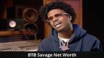 Btb Savage-Rapper| Net Worth, Age, Height, Girlfriend, Ethnicity and Wiki!