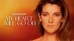 Celine Dion: the Heart Will Go on - a Journey Through Her Iconic Legacy