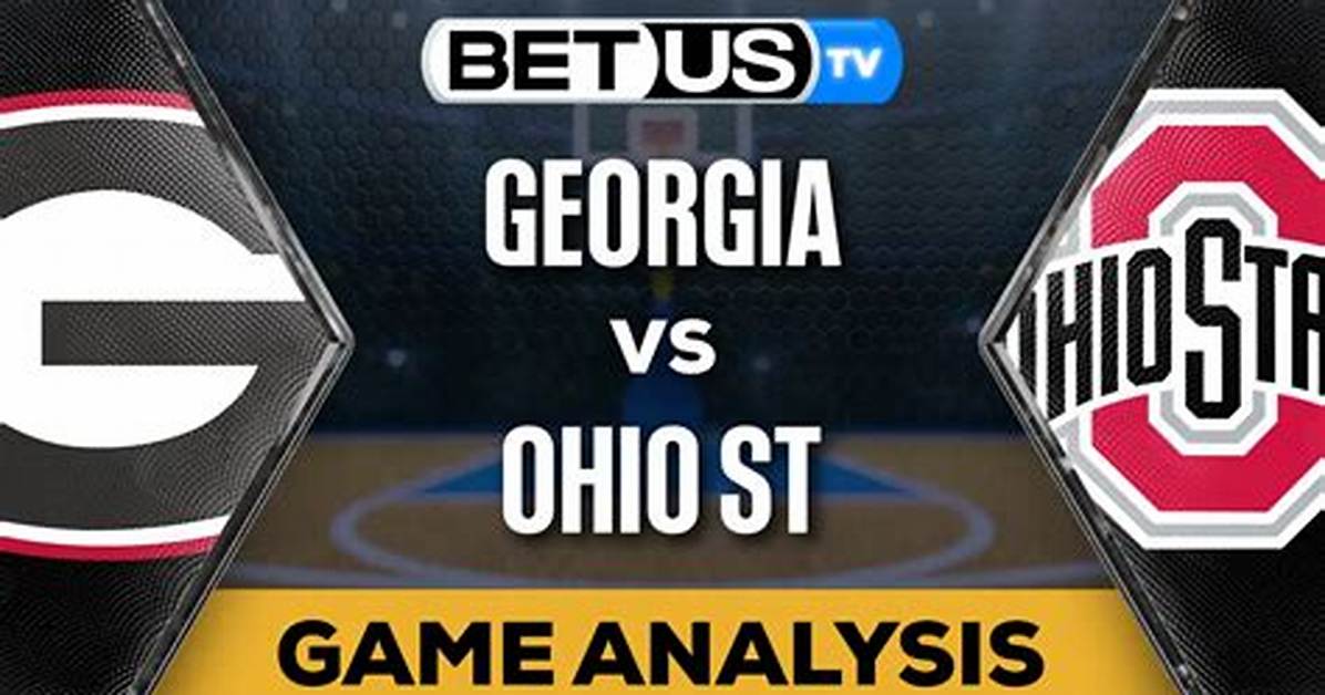 Georgia vs Ohio State: a Comprehensive Analysis of Their Rivalry