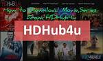 Hdhub4U: the Ultimate Destination for High-Quality Movies and Tv Shows
