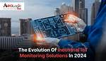 Iot Remote Monitoring: Solutions & Benefits | 2024