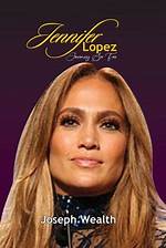 Jennifer Lopez: the Journey of a Multi-Talented Icon