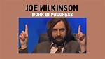 Joe Wilkinson's Work in Progress: a Must-See for Comedy Connoisseurs