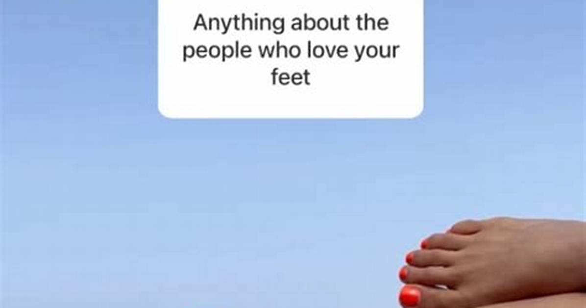 Love Her Feet: a Comprehensive Exploration of Foot Appreciation