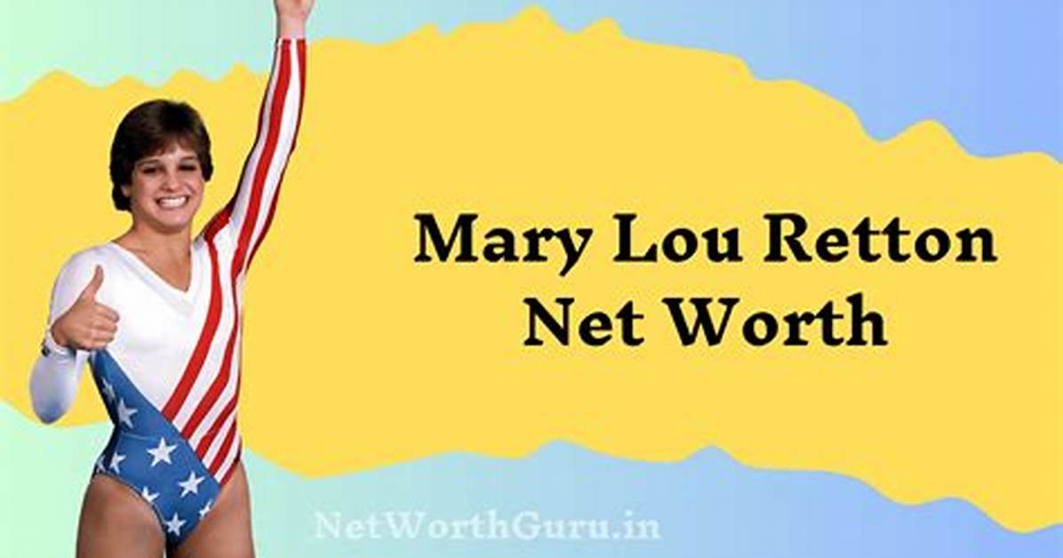 Mary Lou Retton Net Worth: a Deep Dive into the Life and Finances of a Gymnast Legend