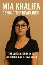 Mia Khalifa: the Journey Beyond the Label "Sexy"