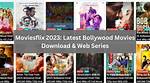 Moviesflix Pro: the Ultimate Guide to Streaming Movies and Tv Shows