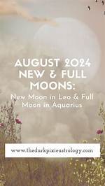 New Moon August 2024 Horoscope: Embrace New Beginnings