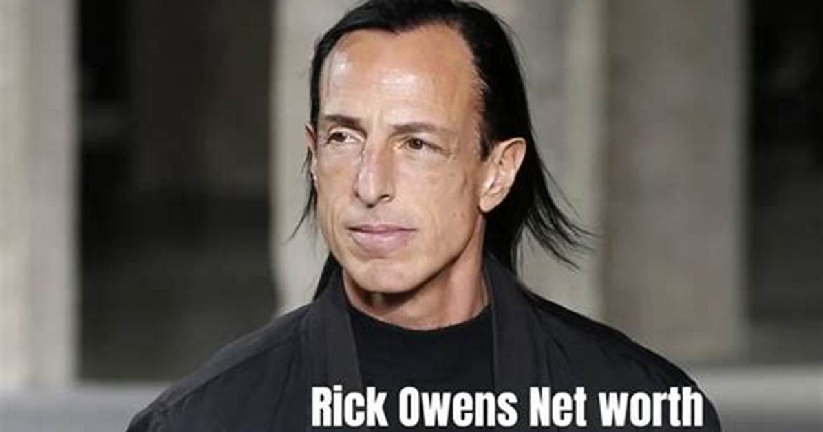 Rick Owens Net Worth, Income, Salary, Earnings, Biography, How Much Money Make? ·
