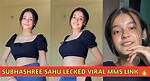 Subhashree Sahu Leaked Mms Video: a Deep Dive into the Controversy