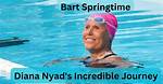 The Remarkable Journey of Diana Nyad's Bart Springtime Swim