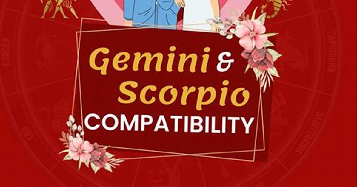 The Ultimate Guide to Gemini Scorpio Compatibility: Exploring the Cosmic Connection