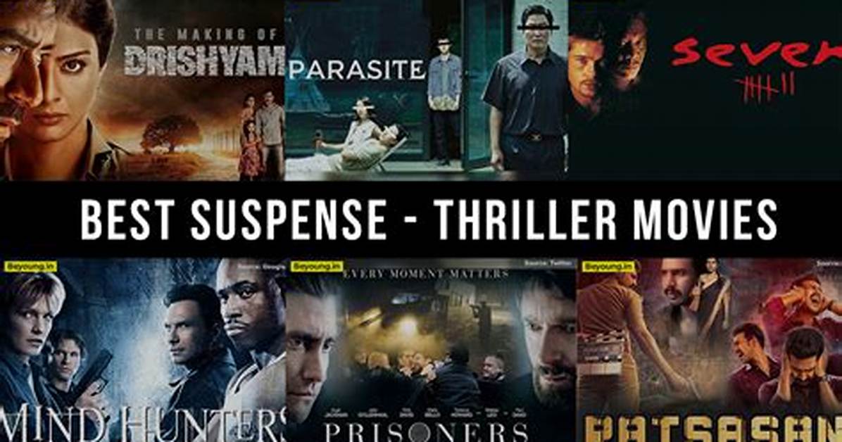 Thriller Movies: Top Picks & Classic Suspense Films You Must See!