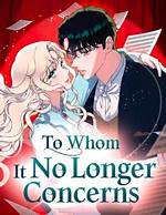 To Whom It No Longer Concerns: Manhwa Chapter 13 Analysis and Insights