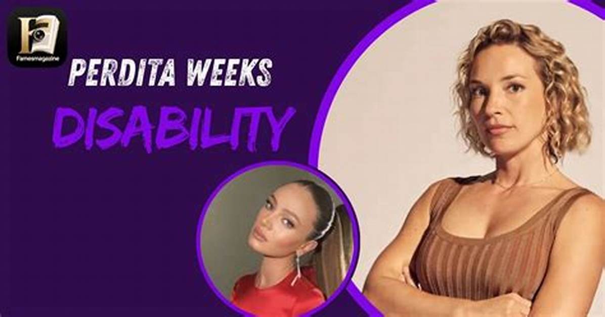 Understanding Perdita Weeks Disability: a Comprehensive Guide