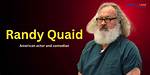 Understanding Randy Quaid: a Journey Through His Life and Career
