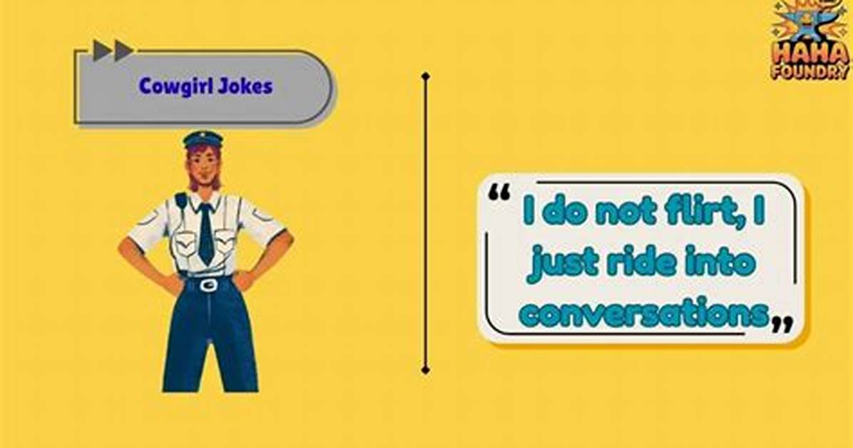 Unlock the Secrets of Cowgirl Flirty Jokes: a Humorous Frontier Awaits