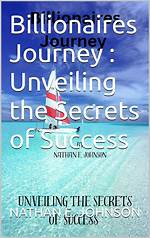 Unveiling the Secrets of Nathan Bartling's Billionaire Empire