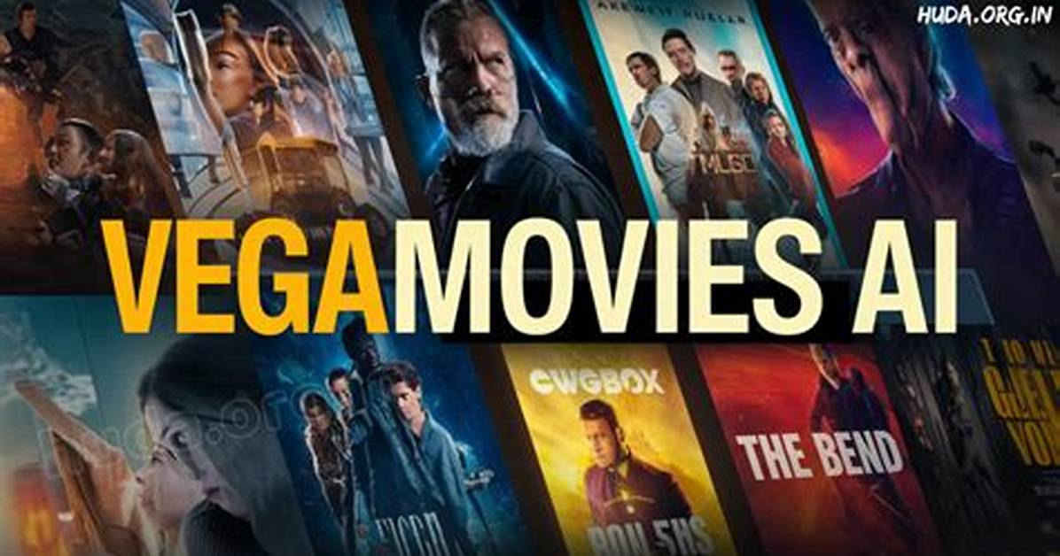 Vega Movie: Your Ultimate Source for Streaming Movies Online