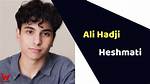 What Is Ali Hadji-Heshmati Ethnicity? Age, Bio, Wiki, Net Worth, Dating, Movies, Series & Career