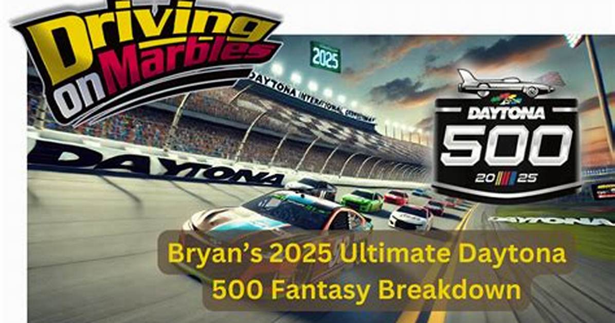 When Is the Daytona 500: the Ultimate Guide to America's Great Race